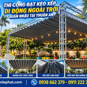 Thi Công Bạt Kéo Xếp Quán Nhậu Tại Thuận An