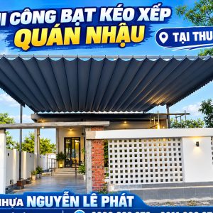 Thi Công Bạt Kéo Xếp Quán Nhậu Tại Thuận An